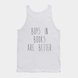 Boys In Books Are Better Tank Top